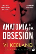 Cover-Bild zum Titel 'Anatomía de una obsesión' von 'Vi Keeland'