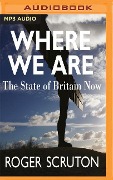 Where We Are - Roger Scruton