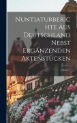 Cover-Bild zum Titel 'Nuntiaturberichte Aus Deutschland Nebst Ergänzenden Aktenstücken; Volume 7' von 'Anonymous'