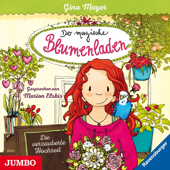 Der magische Blumenladen. Die verzauberte Hochzeit [Band 5] - Gina Mayer