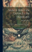 Cover-Bild zum Titel 'Sainte Bible En Latin Et En Français: Ouvrage Enrichi De Cartes Géographiques Et De Figures, Volume 7...' von 'Augustin Calmet'