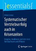 Systematischer Vertriebserfolg auch in Krisenzeiten - Peter Klesse