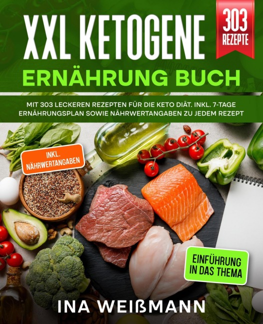XXL Ketogene Ernährung Buch - Ina Weißmann