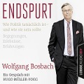 Endspurt - Wolfgang Bosbach, Hugo Müller-Vogg