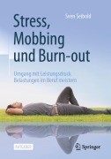Cover-Bild zum Titel 'Stress, Mobbing und Burn-out' von 'Sven Seibold'