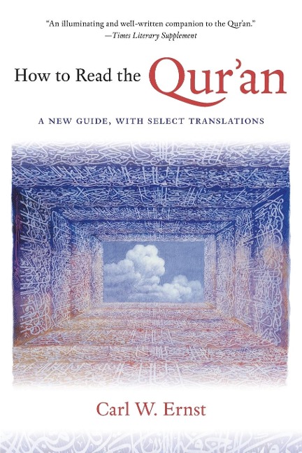 How to Read the Qur'an - Carl W Ernst