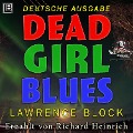 Cover-Bild zum Titel 'Dead Girl Blues' von 'Lawrence Block'