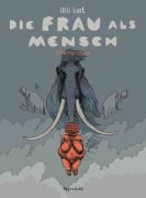 Cover-Bild zum Titel 'Die Frau als Mensch 2' von 'Ulli Lust'