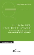 Le capitalisme, cancer de l'humanité - Kornheiser