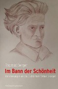 Cover-Bild zum Titel 'Im Bann der Schönheit' von 'Thomas Berger'