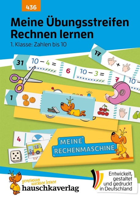 Meine Übungsstreifen Rechnen lernen - 1. Klasse: Zahlen bis 10 - Agnes Spiecker