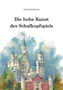 Cover-Bild zum Titel 'Die hohe Kunst des Schafkopfspiels' von 'Adam Merschbacher'