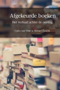 Cover-Bild zum Titel 'Afgekeurde boeken' von 'Carlo van Vliet, Memet Özberk'
