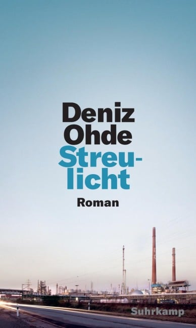 Streulicht - Deniz Ohde