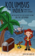 Cover-Bild zum Titel 'Kolumbus hat Indien immer noch nicht gefunden Band 3' von 'Sebastian Niedlich'