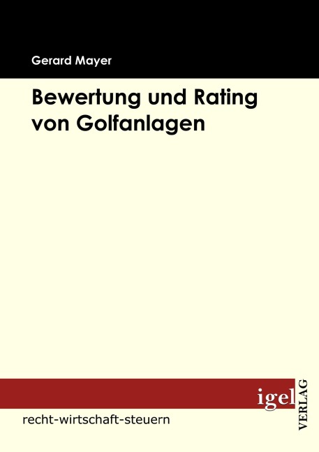 Bewertung und Rating von Golfanlagen - Gerard Mayer