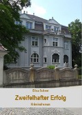 Cover-Bild zum Titel 'Zweifelhafter Erfolg. Kriminalroman' von 'Elisa Scheer'