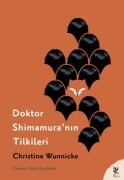 Cover-Bild zum Titel 'Doktor Shimamuranin Tilkileri' von 'Christine Wunnicke'