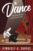 Cover-Bild zum Titel 'The Dance' von 'Kimberly R Vargas'