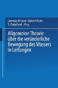 Cover-Bild zum Titel 'Allgemeine Theorie über die veränderliche Bewegung des Wassers in Leitungen' von 'Lorenzo Alliaevi, Robert Dubs, V. Bataillard'