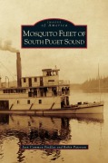 Cover-Bild zum Titel 'Mosquito Fleet of South Puget Sound' von 'Jean Cammon Findlay, Robin Paterson'