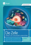 Cover-Bild zum Titel 'Die Zelle - einfach und anschaulich unterrichten' von 'Erwin Graf'