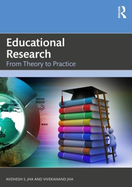Educational Research - Avdhesh S. Jha, Vivekanand Jha