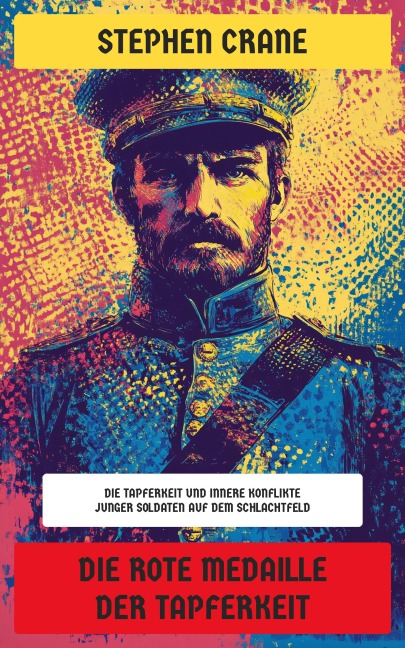 Die Rote Medaille der Tapferkeit - Stephen Crane