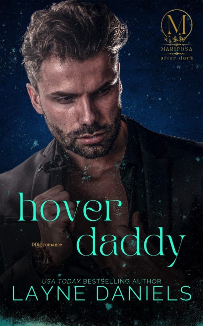 Hover Daddy (Mariposa: After Dark, #5) - Layne Daniels