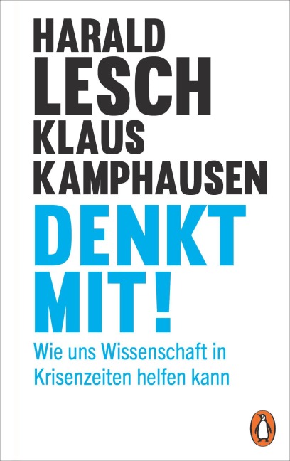 Denkt mit! - Harald Lesch, Klaus Kamphausen