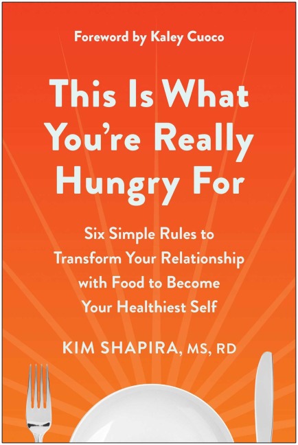 This Is What You're Really Hungry for - Kim Shapira