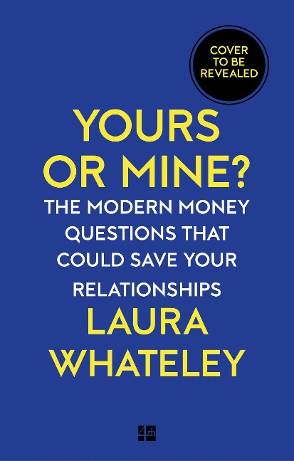 Yours or Mine? - Laura Whateley