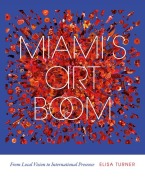 Cover-Bild zum Titel 'Miami's Art Boom' von 'Elisa Turner'