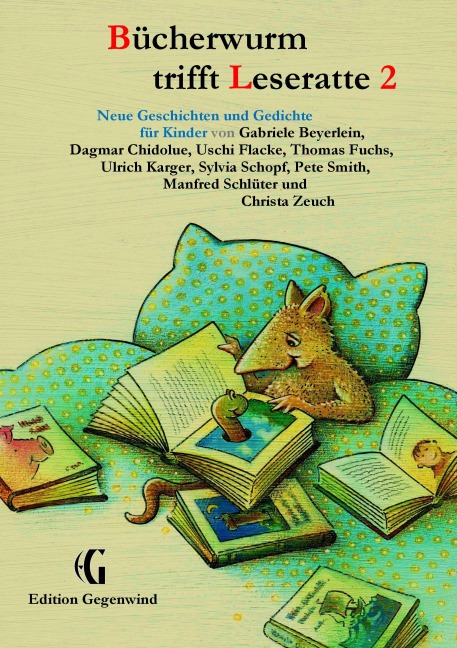 Bücherwurm trifft Leseratte 2 - Gabriele Beyerlein, Dagmar Chidolue, Pete Smith, Thomas Fuchs, Ulrich Karger
