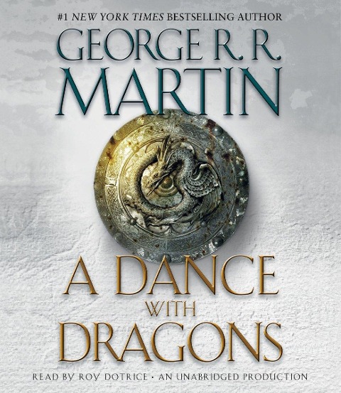 A Dance with Dragons Part 1 and 2 - George R. R. Martin
