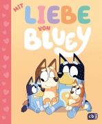 Cover-Bild zum Titel 'BLUEY - Mit Liebe von Bluey' von 'Suzy Brumm'