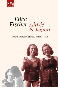 Cover-Bild zum Titel 'Aimée & Jaguar' von 'Erica Fischer'