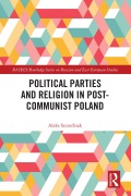 Cover-Bild zum Titel 'Political Parties and Religion in Post-Communist Poland' von 'Aleks Szczerbiak'