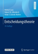 Cover-Bild zum Titel 'Entscheidungstheorie' von 'Helmut Laux, Heike Y. Schenk-Mathes, Robert M. Gillenkirch'