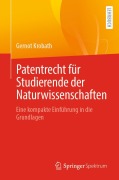 Cover-Bild zum Titel 'Patentrecht für Studierende der Naturwissenschaften' von 'Gernot Krobath'