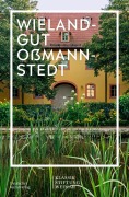 Cover-Bild zum Titel 'Wielandgut Oßmannstedt' von 'Fanny Esterházy'