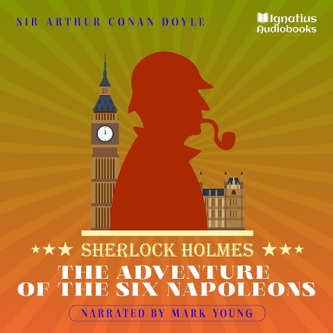 The Adventure of the Six Napoleons - Arthur Conan Doyle