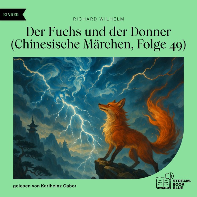 Der Fuchs und der Donner (Chinesische Märchen, Folge 49) - Richard Wilhelm