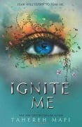 Cover-Bild zum Titel 'Ignite Me' von 'Tahereh Mafi'