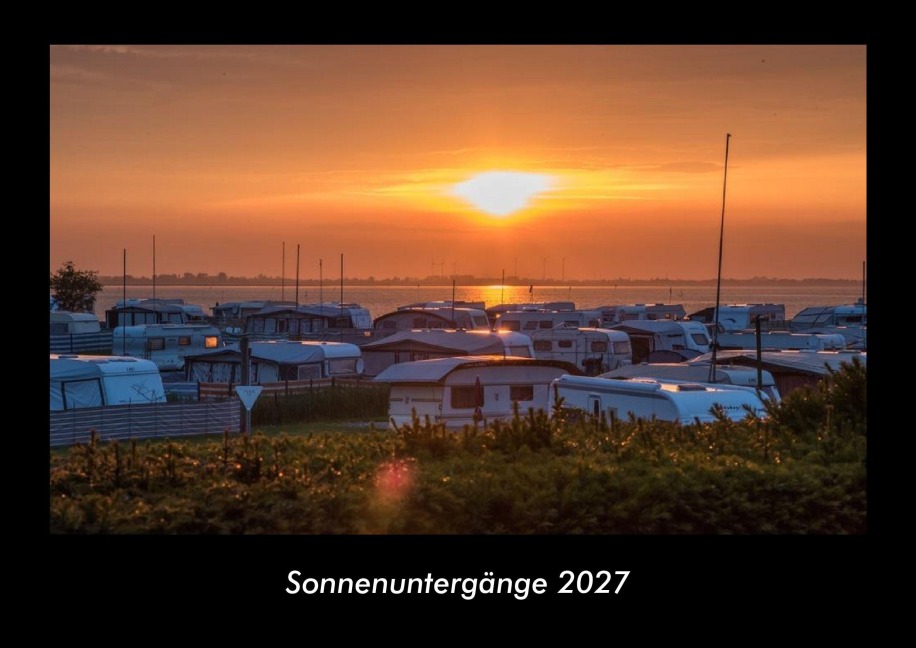 Sonnenuntergänge 2027 Fotokalender DIN A3 - Tobias Becker