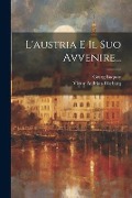 L'austria E Il Suo Avvenire... - 