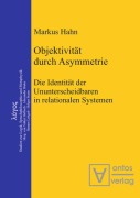 Cover-Bild zum Titel 'Objektivität durch Asymmetrie' von 'Markus Hahn'
