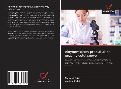 Aktynomiocety produkuj¿ce enzymy celulazowe - Bhoomi Patel, Vaidehi Patel
