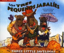 Cover-Bild zum Titel 'Three Little Javelinas/Los Tres Pequenos Jabalies' von 'Susan Lowell'
