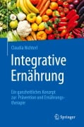 Cover-Bild zum Titel 'Integrative Ernährung' von 'Claudia Nichterl'